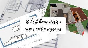 10 Best Home Design Apps And Programs