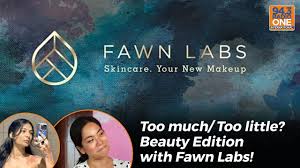 beauty edition with fawn labs
