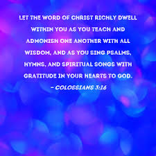 colossians 3 16 let the word of christ