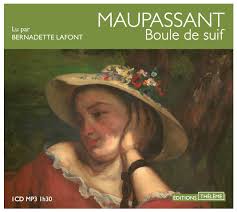 Boule de Suif - MAUPASSANT Guy de