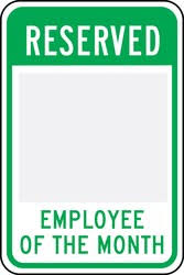 Changeable Parking Sign Reserved _ Employee Of The Month