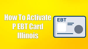 how to activate p ebt card illinois