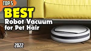 best robot vacuum for pet hair 2022