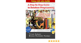 Fairypp changed the title using python to access web data_coursera_musical track database using database with python_coursera_musical track database jul 18, 2016 copy link prakriti0502 commented jun 6, 2020 • Amazon Com Python Gui With Mysql A Step By Step Guide To Database Programming Ebook Siahaan Vivian Sianipar Rismon Hasiholan Kindle Store