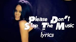 Rihanna Dont Stop The Music Lyrics Music Music