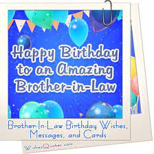 Last updated august 2, 2020. Amazing Birthday Wishes And Cards For Your Brother In Law