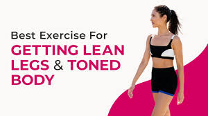 best exercise for getting lean legs