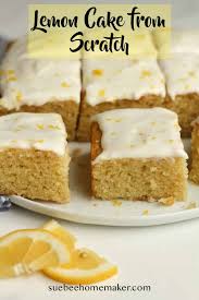 lemon cake from scratch suebee homemaker