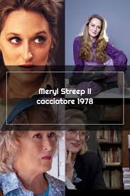 Altri film dello stesso regista: Meryl Streep Il Cacciatore 1978 In 2020 Meryl Streep Cacciatore Movies