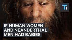 Human women and Neanderthal men struggled to reproduce - YouTube