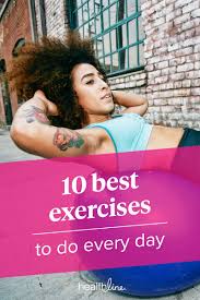 10 Best Exercises For Everyone