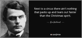 We did not find results for: Kin Hubbard Quote Next To A Circus There Ain T Nothing That Packs Up