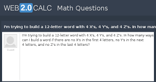 View Question Im Trying To Build A 12 Letter Word With 4