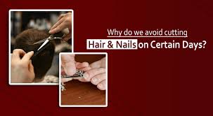 why do we avoid cutting hair nails on