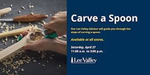 Lee Valley Tools Vaughan Store - Carve a Spoon...
