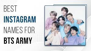 insram names for bts army