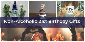non alcoholic 21st birthday gift ideas