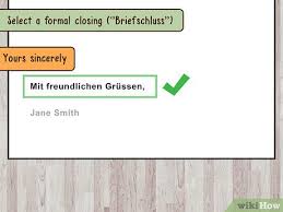 It takes a lot of time to understand the right. How To Write A Letter In German Wikihow