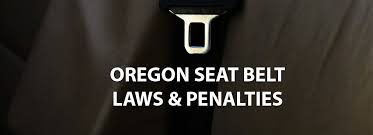 The Guide To Oregon Seat Belt Laws