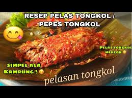 Atau ingin tau resep pepes . Resep Pepes Ikan Tongkol Ala Kampung Pelasan Tongkol Nikmat Youtube