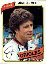 Jim went on to have a successful career in the broadcast booth as well as becoming the spokesperson for various brands and organizations, most notably jockey brand men's briefs. Amazon Com 1980 Topps Baseball Card 590 Jim Palmer Collectibles Fine Art