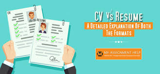 Can not choose between a resume and a cv? Difference Between Curriculum Vitae Cv Vs Resume Myassignmenthelp