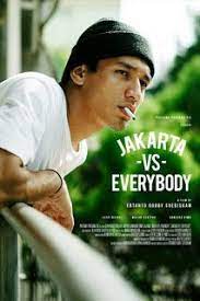 Buat yang gak tau atau lupa, film jakarta vs everybody inj menceritakan. Jakarta Vs Everybody Full Movie Lk21 Farizmedia Com
