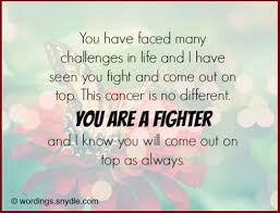 Discover and share cancer fighter inspirational quotes. Inspiring Quotes For Someone With Cancer Inspirational Quotes Quotes For Cancer Patients Prayer For Cancer Patient