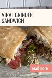 viral grinder sandwich recipe