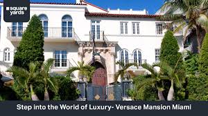 versace mansion discover the glamour