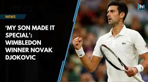 Australian open 2021 highlights : My Son Made It Special Novak Djokovic After Winning Fourth Wimbledon Title Hindustan Times