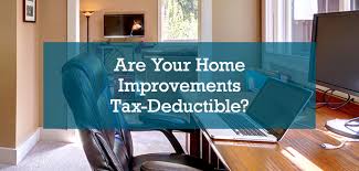 tax deductible home improvements for