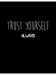 Trust Yourself Always" Postcard by Mariapuraranoai | Redbubble