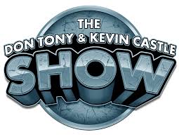Don Tony And Kevin Castle Show / Wednesday Night Don-O-Mite