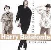 An Evening with Harry Belafonte & Friends [Video/DVD]