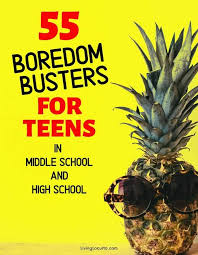 55 boredom busters for s best