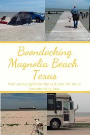 Lake texoma rv camping is a thousand trails rv campground in gordonville, texas: Boondocking Magnolia Beach Texas Beach Rv Camping Camping In Texas Boondocking