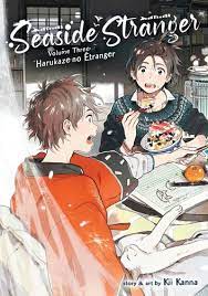 Seaside Stranger Vol. 3: Harukaze no Etranger Manga eBook by Kanna Kii -  EPUB Book | Rakuten Kobo United States