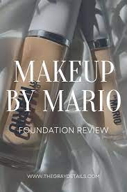 makeup by mario foundation review the