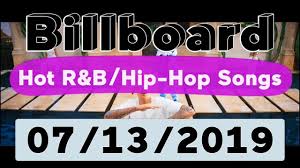Billboard Top 50 Hot R B Hip Hop Rap Songs July 13 2019