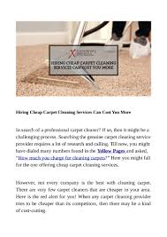 Hiring Cheap Carpet Cleaning Services Can Cost You More
