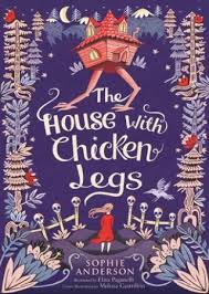 Aug 20, 2015 · unlock her legs. Pdf The House With Chicken Legs Book By Sophie Anderson 2018 Read Online Or Free Downlaod