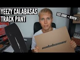 Yeezy Calabasas Track Pant Size Guide Review Youtube