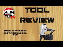grip rite nail gun review you