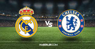 Real Madrid - Chelsea maçı ne zaman, saat kaçta, hangi kanalda? Real Madrid  - Chelsea maçı şifresiz mi? - Haberler