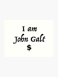 I Am John Galt Art Print