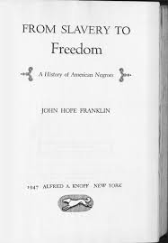 abc s of john hope franklin f from slavery to dom the 
