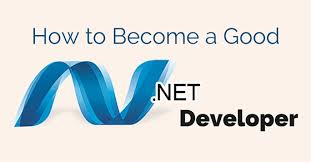 how to become a good net developer