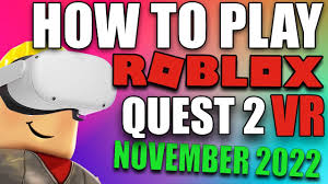 how to play roblox vr on meta quest 2