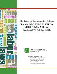 The Leave Vs Compensation Debate How The Fmla Njfla Nj